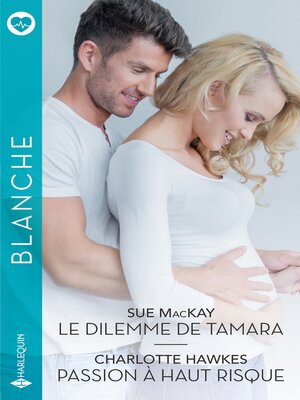 cover image of Le dilemme de Tamara--Passion à haut risque